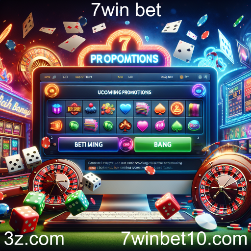 Descubra as Melhores Promoções da 7win Bet